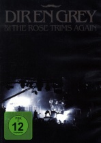 DIR EN GREY - TOUR08 THE ROSE TRIMS AGAIN [SALE]