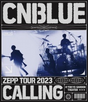 CNBLUE - Zepp Tour 2023 -Calling- @Tokyo Garden Theater Blu-ray