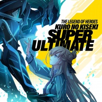The Legend of Heroes Kuro no Kiseki Super Ultimate