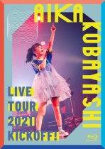 Aika Kobayashi - Live Tour 2021 "Kick Off!" Blu-ray + CD