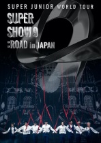 SUPER JUNIOR - WORLD TOUR -SUPER SHOW 9 : ROAD in JAPAN DVD