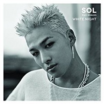 SOL (from BIGBANG) - WHITE NIGHT