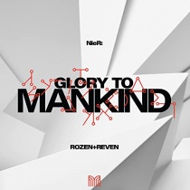 NieR: Glory to Mankind
