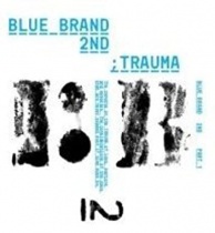 Blue Brand Vol.2 Part 1 - Trauma (KR)