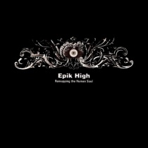Epik High - Vol.4 - Remapping the Human Soul (KR)