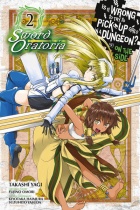 Is It Wrong to Try to Pick Up Girls in a Dungeon? On the Side Sword Oratoria Vol.2 (US)