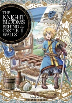 The Knight Blooms Behind Castle Walls Vol.1 (US)