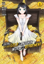 Saving 80,000 Gold in Another World for My Retirement Vol.1 (US)
