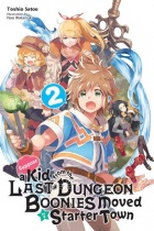 Suppose a Kid from the Last Dungeon Boonies Moved to a Starter Town Novel Vol.2 (US)