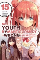 My Youth Romantic Comedy is Wrong as I Expected Vol.15 (US)