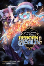 So What's Wrong with Getting Reborn as a Goblin? Vol.1 (US)