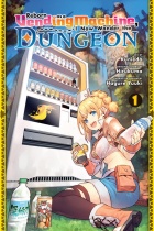 Reborn as a Vending Machine I Now Wander the Dungeon Vol.1 (US)