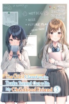 The Girl I Saved on the Train Turned Out to Be My Childhood Friend Vol.3 (US)