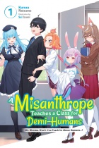  Misanthrope Teaches a Class for Demi-Humans Novel Vol.1 (US)