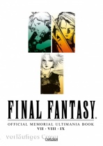 Final Fantasy - Official Memorial Ultimania : Final Fantasy - Official Memorial Ultimania: VII VIII IX (Hardcover)