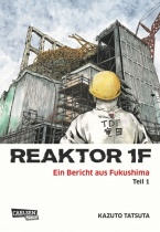 Reaktor 1F - Ein Bericht aus Fukushima 1