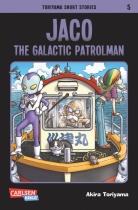 Toriyama Short Stories 5 - Jaco the Galactic Patrolman