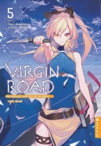 Virgin Road - Die Henkerin und ihre Art zu Leben Light Novel 5