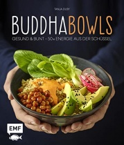 Buddha Bowls: Gesund & bunt