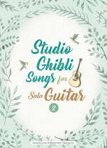 Studio Ghibli Songs for Solo Guitar Vol.2