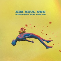 KIM SEUL ONG - Something Just Like Me (KR)