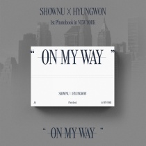 SHOWNU X HYUNGWON - 1st Photobook in NEW YORK - ON MY WAY (KR)