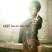 Gackt - Stay the Ride Alive