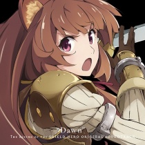 The Rising of the Shield Hero OST Dawn