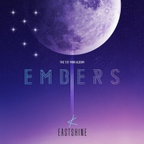 EASTSHINE - Mini Album Vol.1 - EMBERS (KR)
