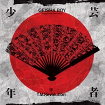 T.M.Revolution - Geisha Boy - ANIME SONG EXPERIENCE -