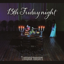Leetspeak monsters - 13th Friday night LTD