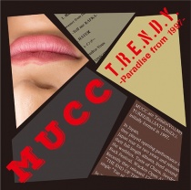 MUCC - T.R.E.N.D.Y. -Paradise from 1997-