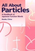 All About Particles - A Handbook of Japanese Function Words