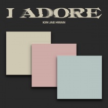 KIM JAE HWAN - Mini Album Vol.7 - I ADORE (KR) PREORDER