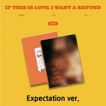 KINO - 1st EP - If this is love, I want a refund (Expectation Ver.) (KR) PREORDER