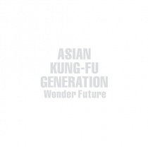 ASIAN KUNG-FU GENERATION - Wonder Future