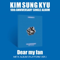 Kim Sung Kyu - Single Album - Dear my fan (META Album) (KR)