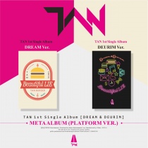 TAN - Single Album Vol.1 - DREAM & DEURIM (Meta Album) (KR)