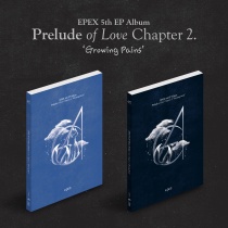 EPEX - 5th EP Album - Prelude of Love Chapter 2. - Growing Pains (KR)