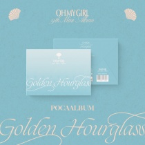 OH MY GIRL - Mini Album Vol.9 - Golden Hourglass (POCAALBUM Ver.) (KR)
