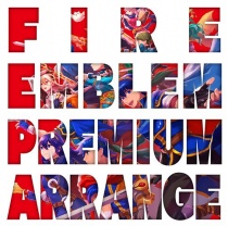 Fire Emblem Premium Arrange Album