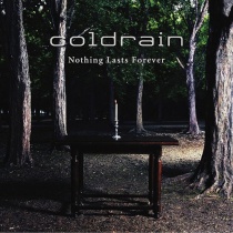 coldrain - Nothing lasts forever