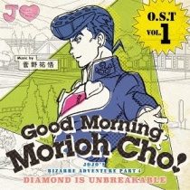 JoJo's Bizarre Adventure - Diamond is unbreakable OST Vol.1 -Good Morning Morioh Cho-