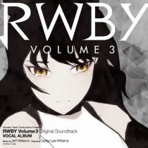 RWBY Volume 3 OST Vocal Album