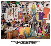 Superfly - Superfly 10th Anniversary Greatest Hits "LOVE, PEACE & FIRE"