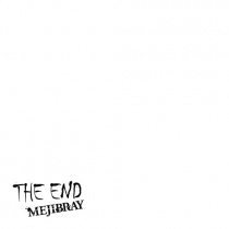 MEJIBRAY - THE END
