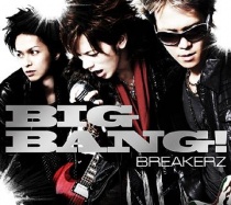 BREAKERZ - Big Bang! LTD B