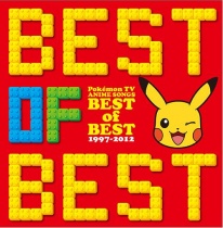 Pokemon TV Anime Theme BEST OF BEST 1997-2012